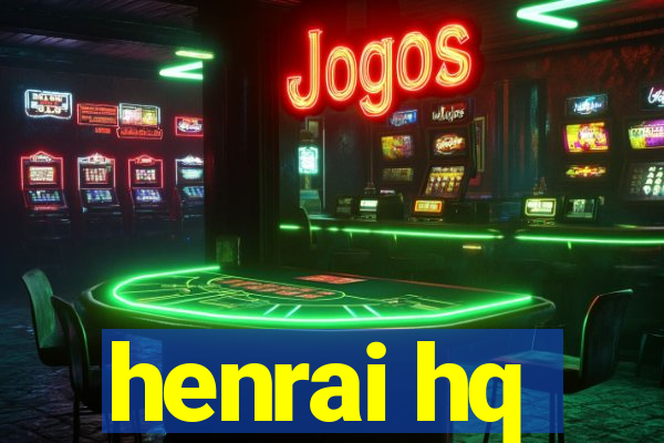 henrai hq